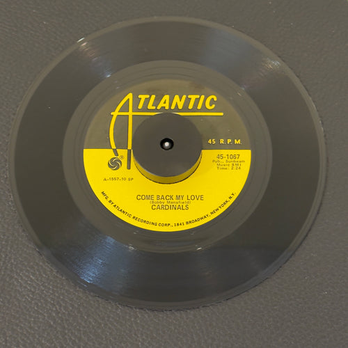 7" vinyl record by Cardinals featuring "Come Back My Love/Two Things I Love", released on Atlantic (45-1067), in VG+ (Very Good Plus) condition, classic analog collectable for turntable playback. Doo Wop Reissue.  