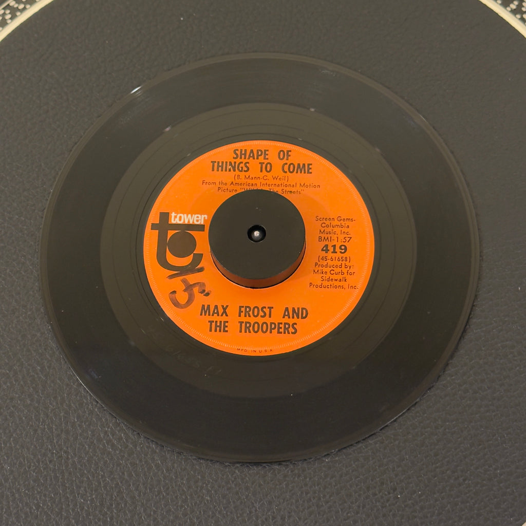 7" vinyl record by Frost, Max and The Troopers featuring "Shape Of Things To Come/Free Lovin'", released on Tower (419), in VG+ (Very Good Plus) condition, classic analog collectable for turntable playback. Includes original Tower sleeve.  Writing on label - Side A.