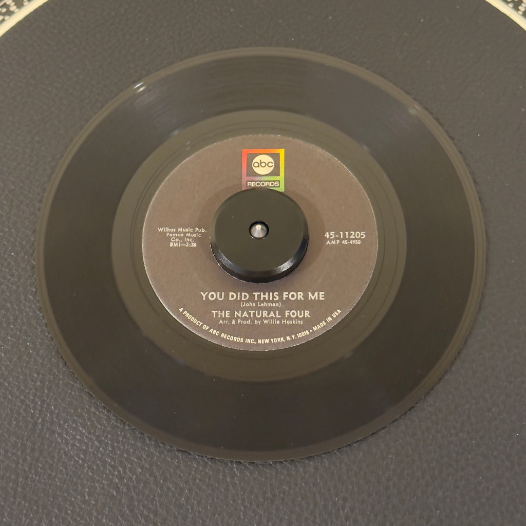 Natural Four - Why Should We Stop Now / You Did This For Me