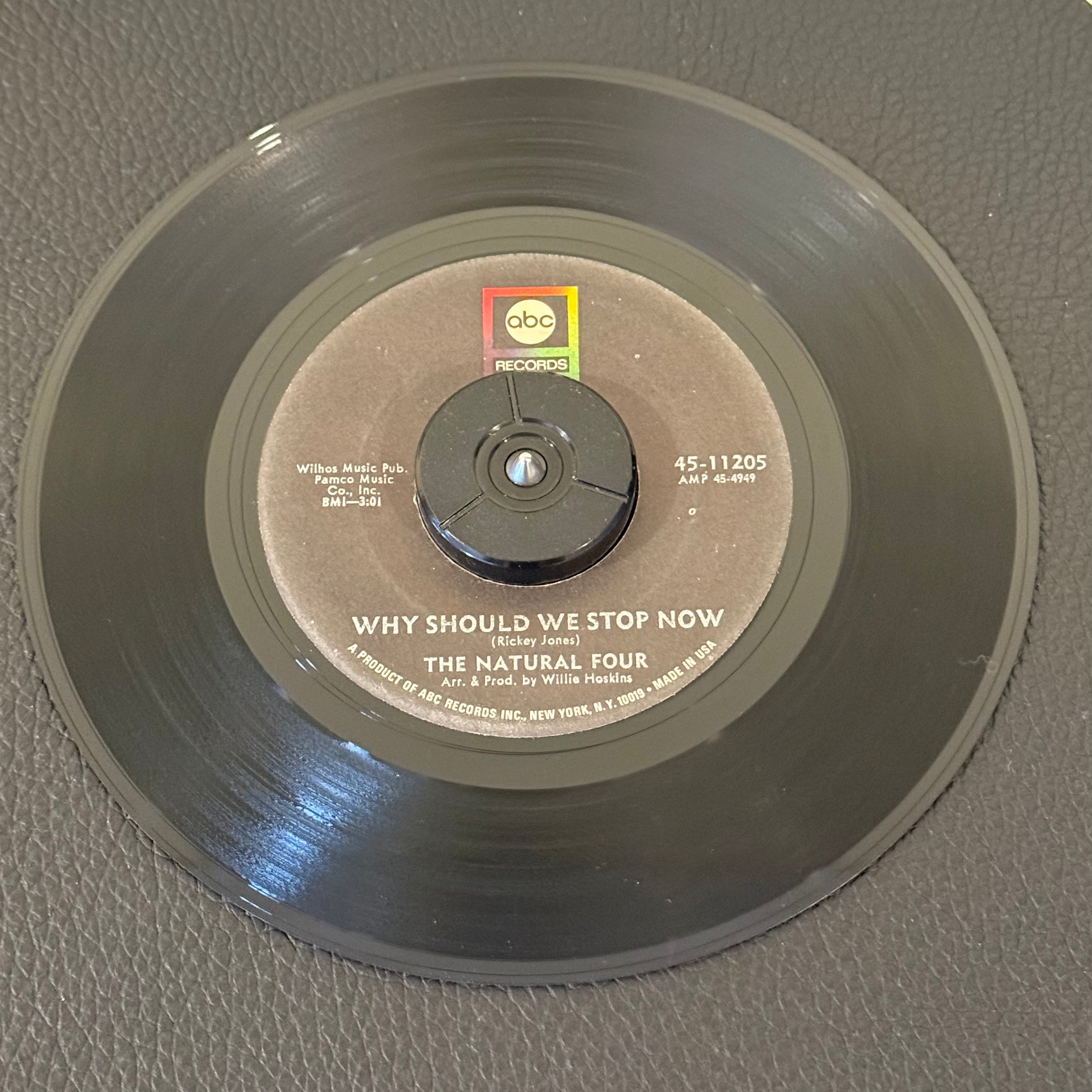 7" vinyl record by Natural Four featuring "Why Should We Stop Now/You Did This For Me", released on ABC Records (45-11205), in VG+ (Very Good Plus) condition, classic analog collectable for turntable playback. Includes ABC Records sleeve.