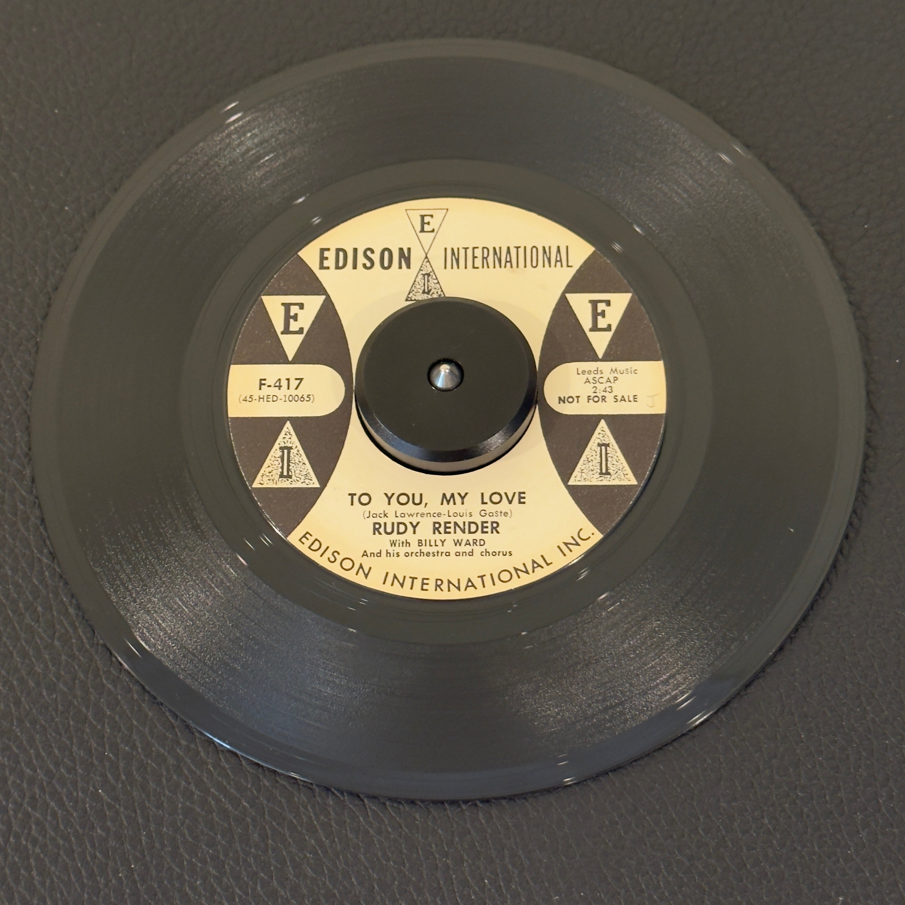 7" vinyl record by Render, Rudy featuring "To You, My Love/What'll I Do", released on Edison International (F-417), in VG+ (Very Good Plus) condition, classic analog collectable for turntable playback. 1960 US white-label promotional pressing of Rudy Render backed by Billy Ward & his orchestra.