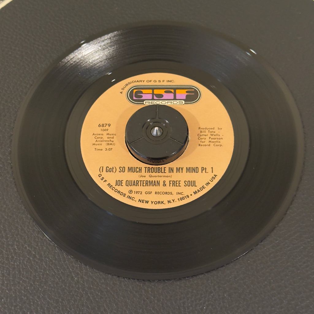 7" vinyl record by Quarterman, Joe & Free Soul featuring "(I Got) So Much Trouble in My Mind (Pt 1)/(I Got) So Much Trouble in My Mind (Pt 2)", released on GSF Records (6879), in VG+ (Very Good Plus) condition, classic analog collectable for turntable playback. 